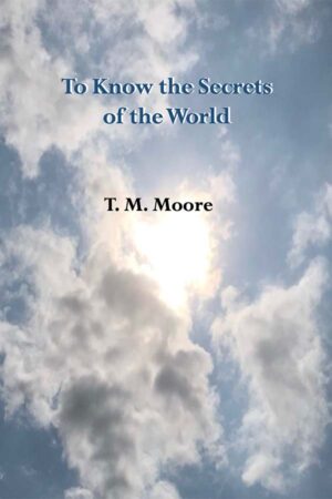To Know the Secrets of the World (PDF)