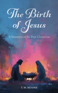 The Birth of Jesus: A Narrative of the First Christmas (PDF)