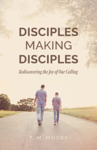 Disciples Making Disciples: Rediscovering the Joy of Our Calling (PDF)